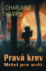 Pravá krev 4 - Mrtví pro svět