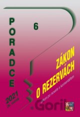Poradce 6/2021 Zákon o rezervách s komentářem - Novela školského zákona, Souhrn k poskytování kompenzačního bonusu, Novela zákona o daních z příjmů – daňová ztráta