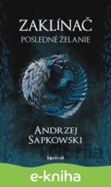Zaklínač I.: Posledné želanie