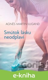 Smútok lásku neodplaví