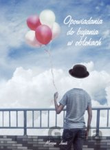 Opowiadania do bujania w obłokach