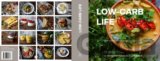 Low-carb life - kompletní nízkosacharidová kuchařka