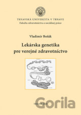 Lekárska genetika pre verejné zdravotníctvo