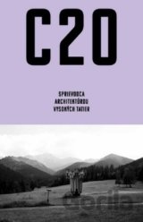 C20: Sprievodca architektúrou Vysokých Tatier