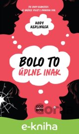 Bolo to úplne inak