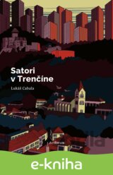 Satori v Trenčíne