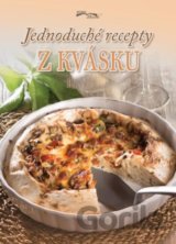 Jednoduché recepty z kvásku