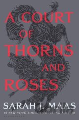 A Court of Thorns and Roses