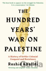 The Hundred Years' War on Palestine