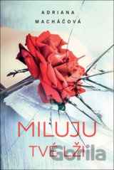 Miluju tvoje lži