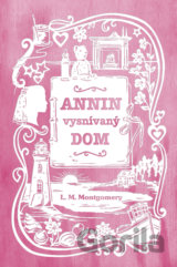 Annin vysnívaný dom