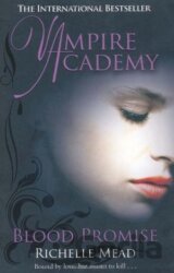 Vampire Academy: Blood Promise