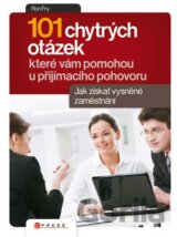 101 chytrých otázek, které vám pomohou u přijímacího pohovoru