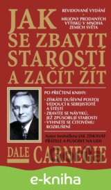 Jak se zbavit starostí a začít žít