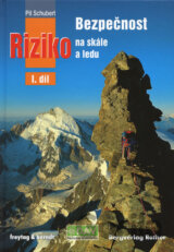 Bezpečnost a riziko na skále, sněhu a ledu