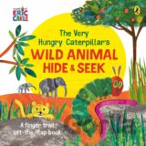 The Very Hungry Caterpillar's Wild Animal Hide-and-Seek