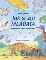 Jak si žijí mláďata