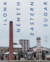 Ilona Németh: Eastern Sugar