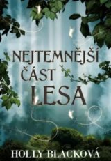 Nejtemnější část lesa