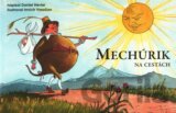 Mechúrik na cestách