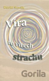 Víra ve vírech strachu
