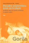 Porodní asistentkou krok za krokem