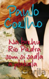 Na brehu Rio Piedra som si sadla a plakala