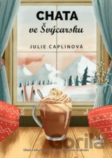 Chata ve Švýcarsku