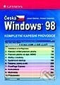 Česká Windows 98 - kompletní kapesní průvodce - Josef Steiner, Robert Valentin, Grada