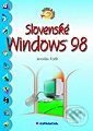 Kniha: Slovenské Windows 98 - ľahko a rýchlo (Jaroslav Fořt). Grada Kniha: Slovenské Windows 98 - ľahko a rýchlo (Jaroslav Fořt). Grada