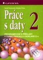 Kniha: Práce s daty 2 (Rudolf Pecinovský a Miroslav Virius). Grada Kniha: Práce s daty 2 (Rudolf Pecinovský a Miroslav Virius). Grada