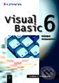 Kniha: Visual Basic 6 - průvodce programátora (Evangelos Petroutsos). Grada Kniha: Visual Basic 6 - průvodce programátora (Evangelos Petroutsos). Grada