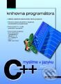 Kniha: Myslíme v jazyku C++ (Bruce Eckel). Grada, 2000 Kniha: Myslíme v jazyku C++ (Bruce Eckel). Grada, 2000
