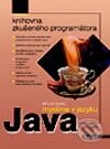 Kniha: Myslíme v jazyku Java (Bruce Eckel). Grada, 2001 Kniha: Myslíme v jazyku Java (Bruce Eckel). Grada, 2001