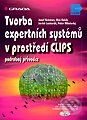Kniha: Tvorba expertních systémů v prostředí CLIPS (Autorský kolektív). Grada, 1999 Kniha: Tvorba expertních systémů v prostředí CLIPS (Autorský kolektív). Grada, 1999