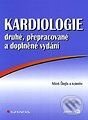 Kniha: Kardiologie (Miloš Štejfa a kolektiv). Grada, 1998 Kniha: Kardiologie (Miloš Štejfa a kolektiv). Grada, 1998