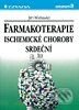 Kniha: Farmakoterapie ischemické choroby srdeční (Jiří Widimský). Grada Kniha: Farmakoterapie ischemické choroby srdeční (Jiří Widimský). Grada