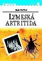 Kniha: Lymeská artritida (Marie Valešová). Grada Kniha: Lymeská artritida (Marie Valešová). Grada