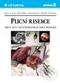 Kniha: Plicní resekce - aktuální multidisciplinární pohled (Eduard Kasal, Karel Novák, Miloš Pešek a Zdeněk Chudáček). Grada Kniha: Plicní resekce - aktuální multidisciplinární pohled (Eduard Kasal, Karel Novák, Miloš Pešek a Zdeněk Chudáček). Grada