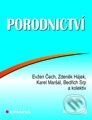 Kniha: Porodnictví (Bedřich Srp, Evžen Čech, Karel Maršál, Zdeněk Hájek a kolektív). Grada, 1999 Kniha: Porodnictví (Bedřich Srp, Evžen Čech, Karel Maršál, Zdeněk Hájek a kolektív). Grada, 1999
