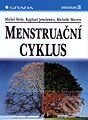 Kniha: Menstruační cyklus (Michel Ferin, Raphael Jewelewicz a Michelle Warren). Grada Kniha: Menstruační cyklus (Michel Ferin, Raphael Jewelewicz a Michelle Warren). Grada