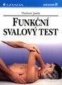 Kniha: Funkční svalový test (Vladimír Janda). Grada Kniha: Funkční svalový test (Vladimír Janda). Grada