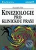 Kniha: Kineziologie pro klinickou praxi (František Véle). Grada Kniha: Kineziologie pro klinickou praxi (František Véle). Grada