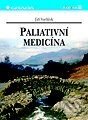 Kniha: Paliativní medicína (Jiří Vorlíček, Zdeněk Adam a kolektiv). Grada, 1998 Kniha: Paliativní medicína (Jiří Vorlíček, Zdeněk Adam a kolektiv). Grada, 1998