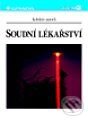 Kniha: Soudní lékařství (Autorský kolektív). Grada, 1999 Kniha: Soudní lékařství (Autorský kolektív). Grada, 1999