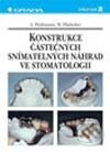 Kniha: Konstrukce částečných snímatelných náhrad ve stomatologii (A. Hohmann a W. Hielscher). Grada, 1998 Kniha: Konstrukce částečných snímatelných náhrad ve stomatologii (A. Hohmann a W. Hielscher). Grada, 1998