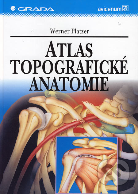 Kniha: Atlas topografické anatomie (Werner Platzer). Grada, 1996 Kniha: Atlas topografické anatomie (Werner Platzer). Grada, 1996