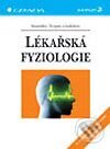 Kniha: Lékařská fyziologie (Stanislav Trojan a kolektiv). Grada, 2003 Kniha: Lékařská fyziologie (Stanislav Trojan a kolektiv). Grada, 2003