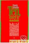 Kniha: Ten, který je skutečností (Francis Schaeffer). Návrat domů, 1994 Kniha: Ten, který je skutečností (Francis Schaeffer). Návrat domů, 1994