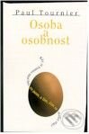 Kniha: Osoba a osobnost (Paul Tournier). Návrat domů, 1998 Kniha: Osoba a osobnost (Paul Tournier). Návrat domů, 1998